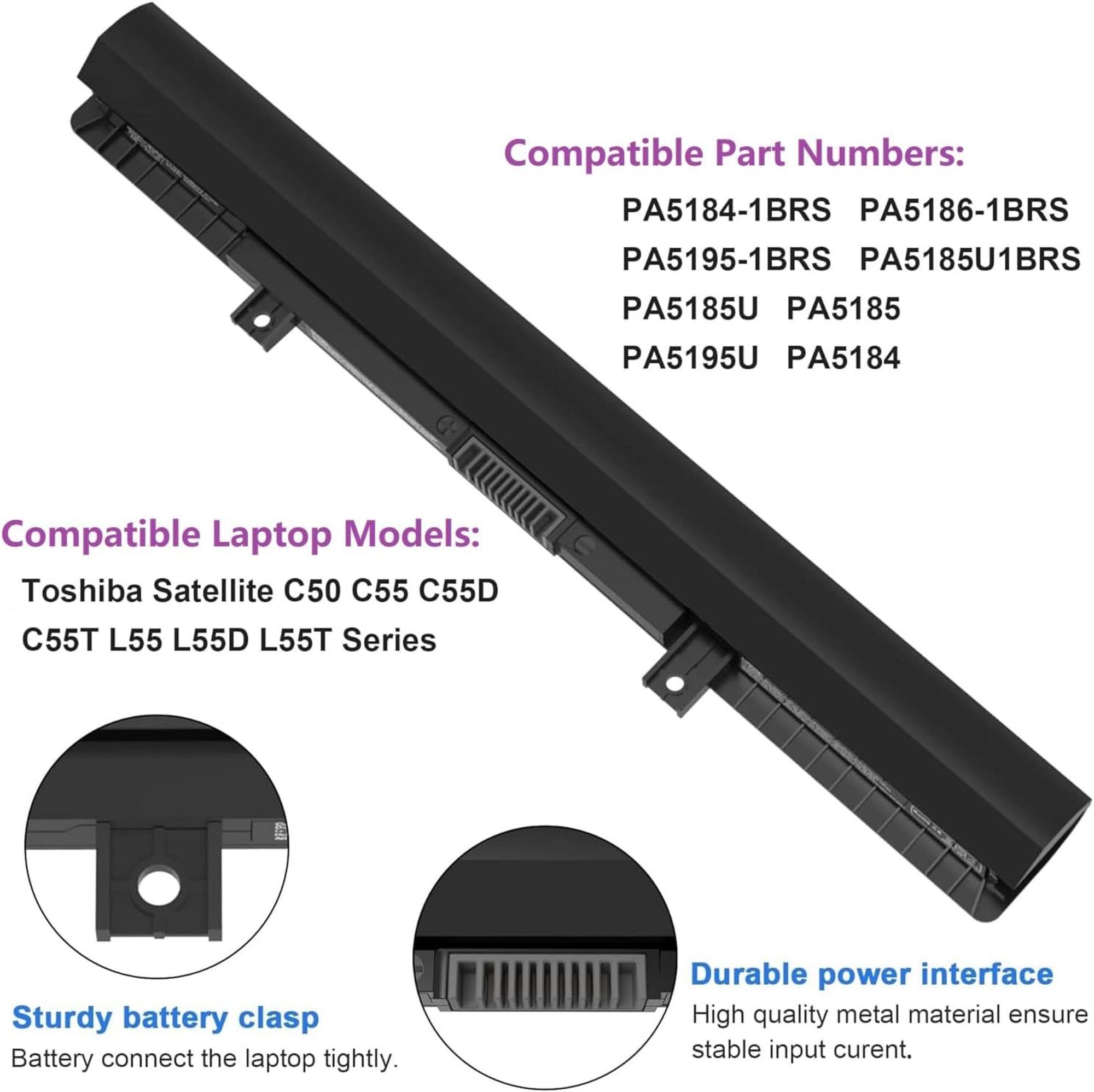 Replacement Battery  for Toshiba Satellite C50 C55 C55D C55T L55 L55D L55T – Fits C55-B5200, C55-B5270, C55D-B5310 – Compatible with PA5184U-1BRS, PA5186U-1BRS PA5185U-1BRS